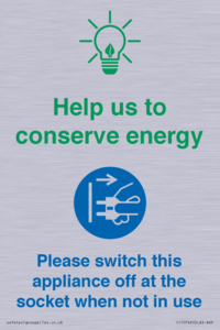 Help us to conserve energy - Switch this appliance off at the socket when not in use